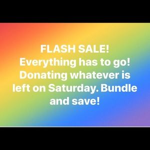 Flash Sale! Everything must go!!!